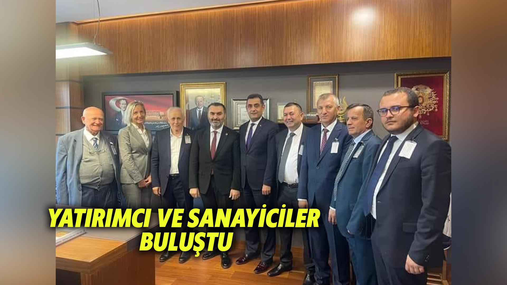 YATIRIMCI VE SANAYİCİLER BULUŞTU